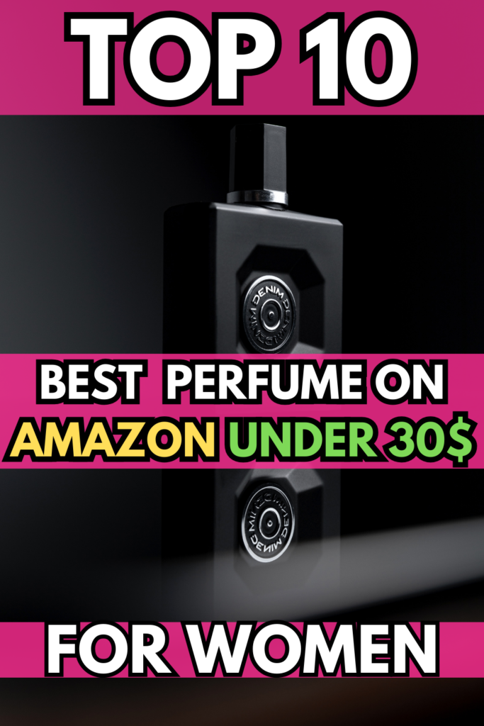 perfume under 30