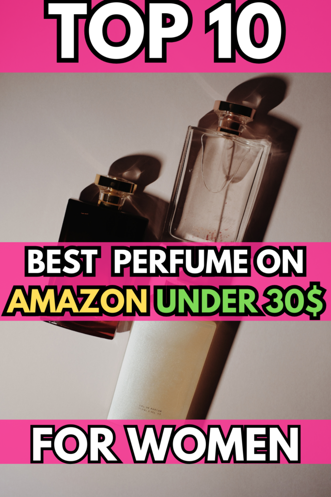 perfume under 30