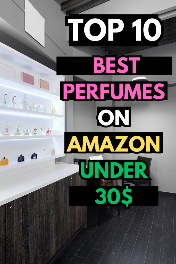 perfume under 30