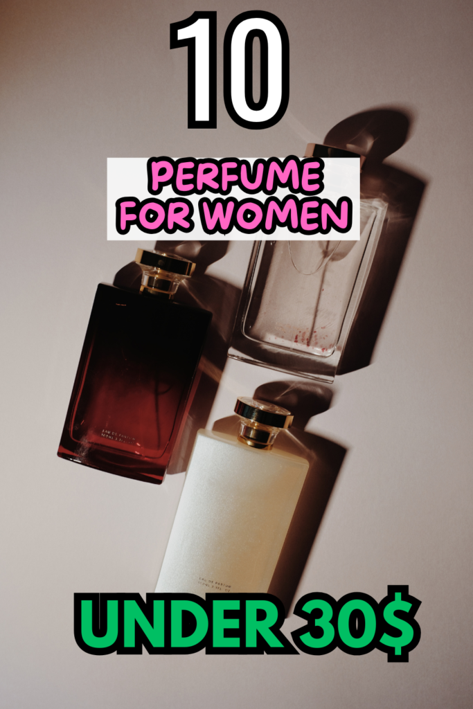 perfume under 30