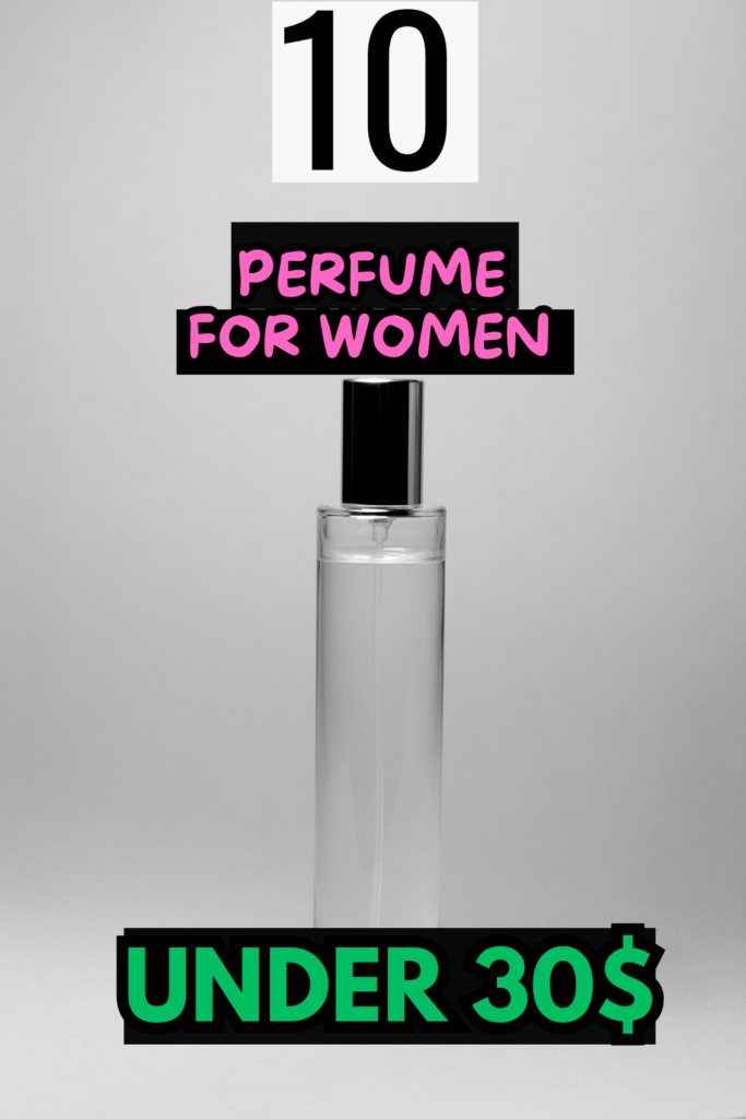 perfume under 30