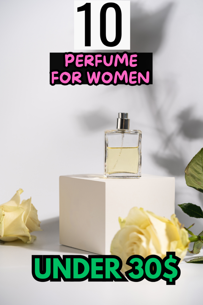 perfume under 30